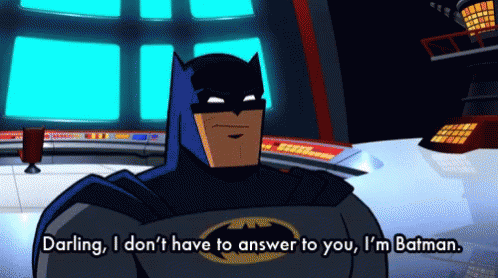 Batman The Brave And The Bold Im Batman GIF - Batman The Brave And The Bold Im Batman Dont Answer GIFs