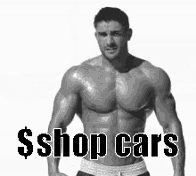 a shirtless man is standing in front of a sign that says $ shop cars
