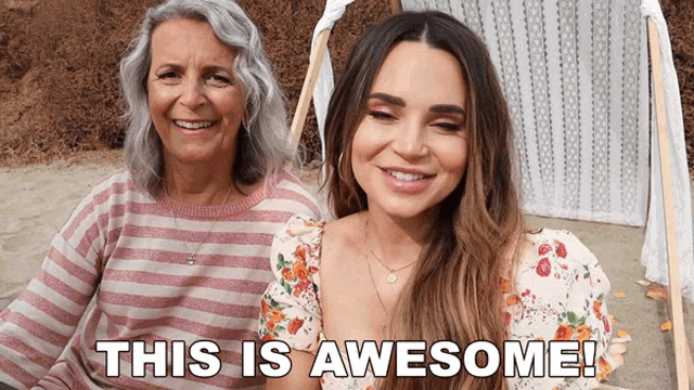 a woman sitting next to an older woman with the words " this is awesome " above them