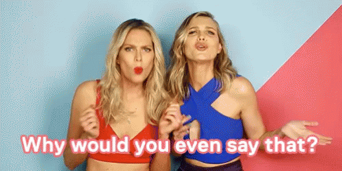 Why Would You Even Say That? GIF - Barely Famous Why Silly GIFs