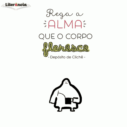 a poster that says rego a alma que o corpo florece