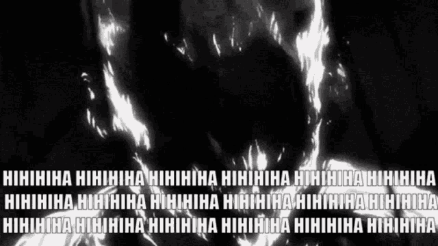 a black and white image of a person with flames coming out of their mouth and the words ' hihihi ' written in white