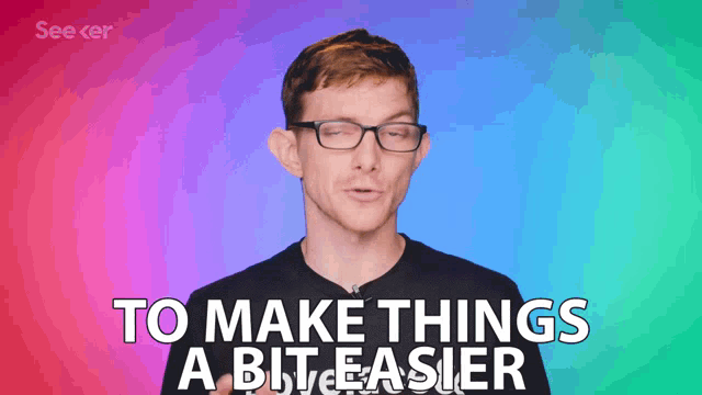 a man wearing glasses is talking about making things a bit easier