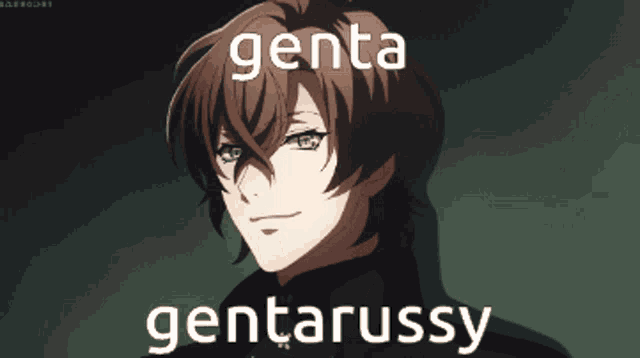 a picture of a anime character with the words genta gentarussy
