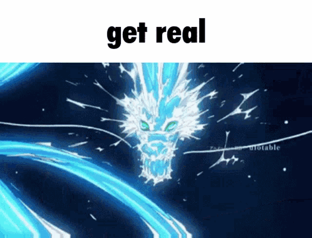 a picture of a dragon with the words " get real " above it