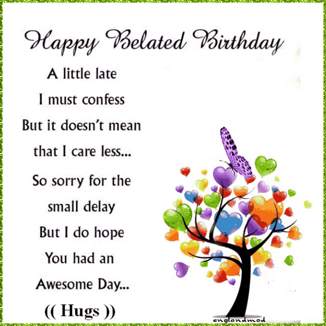 a card that says happy belated birthday with a tree with hearts on it
