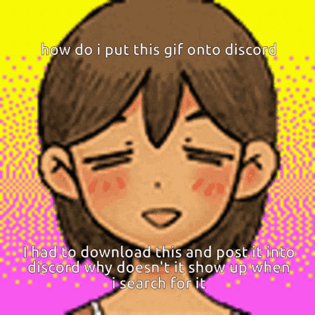 a picture of a girl with her eyes closed and a caption that says how do i put this gif onto discord