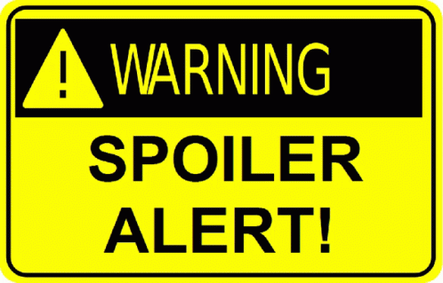 Spoiler Warning - Spoiler Alert