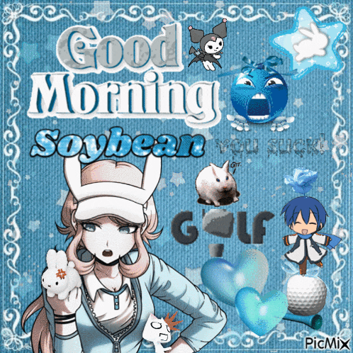 a picture of a girl with the words good morning soybean