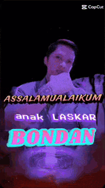 a purple background with a man and the words assalamualaikum anak laskar bondan