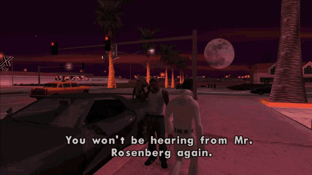a screenshot of a video game says you won t be hearing from mr. rosenberg again