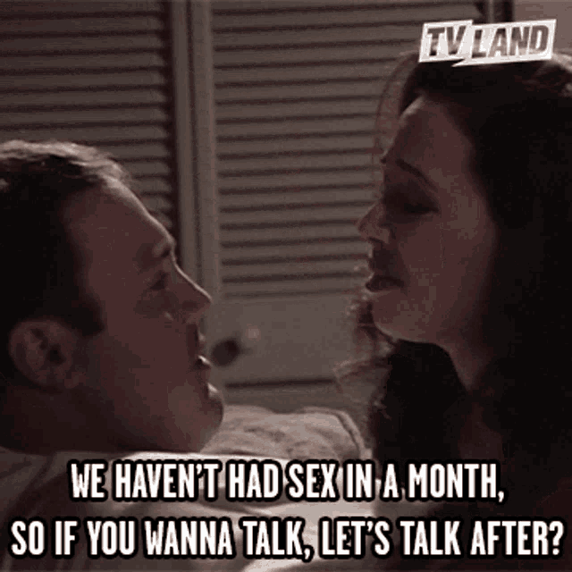 We Havent Had Sex In A Month So If You Wanna Talk GIF - We Havent Had Sex In A Month So If You Wanna Talk Lets Talk After GIFs