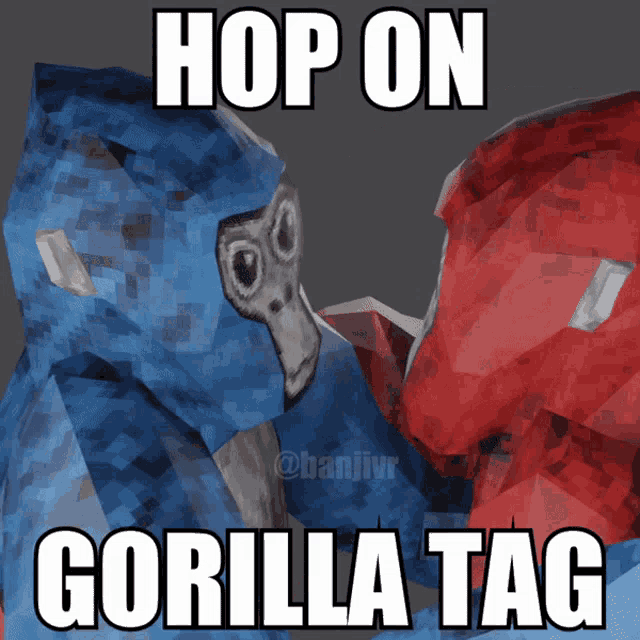 a poster that says hop on gorilla tag with a blue gorilla and a red gorilla