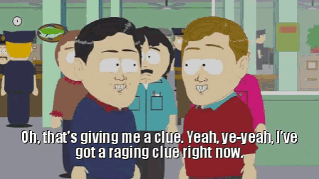 a cartoon character says oh that 's giving me a clue yeah ye yeah