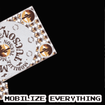 a poster that says " mobilize everything " on the bottom