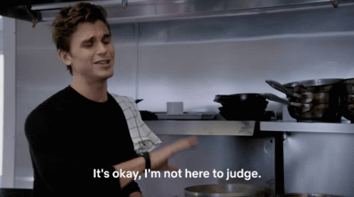Its Okay Im Not Here To Judge This Is A Judgement Free Zone GIF - Its Okay Im Not Here To Judge This Is A Judgement Free Zone I Wont Judge You GIFs