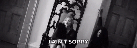 Sorry GIF - Notsorry Beyonce Lemonade GIFs