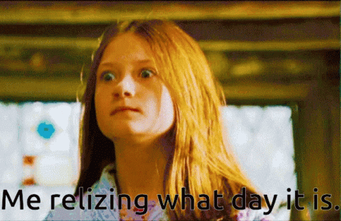 Shocked Me Realizing What Day It Is GIF - Shocked Me Realizing What Day It Is Harry Potter GIFs