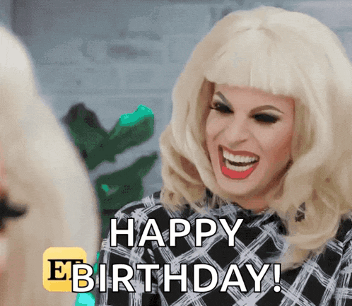 a drag queen says happy birthday in front of another woman