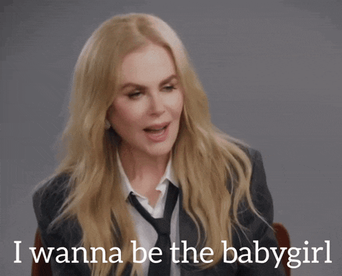 a woman says i wanna be the babygirl