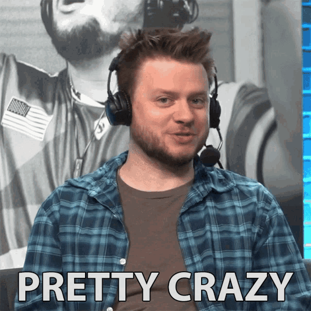 a man wearing headphones says " pretty crazy "