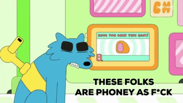 a cartoon says these folks are phoney as f * ck on the bottom