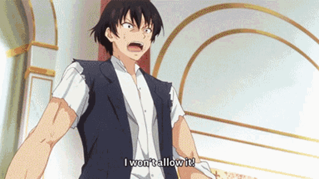 a man says i won 't allow it in an anime scene