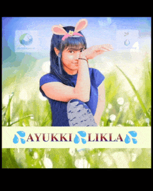 a picture of a girl with bunny ears and the words ayukki likla below her