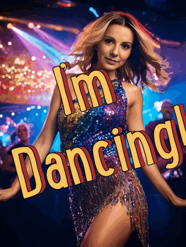 a woman in a sequined dress is dancing with the words i 'm dancing
