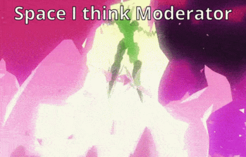 Moderator Mods GIF - Moderator Mods Space I Think GIFs