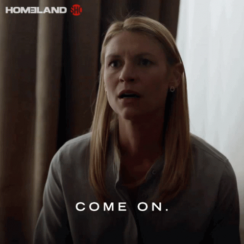 Come On Carrie Mathison GIF - Come On Carrie Mathison Claire Danes GIFs
