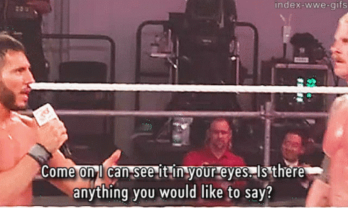 Johnny Gargano Come On GIF - Johnny Gargano Come On I Can See It In Your Eyes GIFs