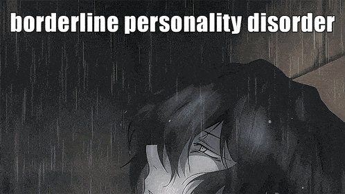 a picture of a man in the rain with the words borderline personality disorder