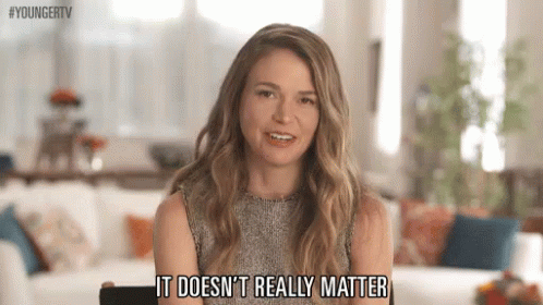 It Doesn'T Really Matter GIF - Younger Tv Younger Tv Land GIFs