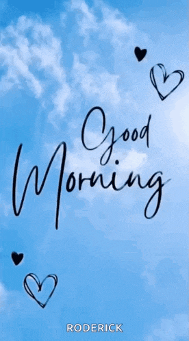 a blue sky with clouds and hearts and the words `` good morning '' written on it .