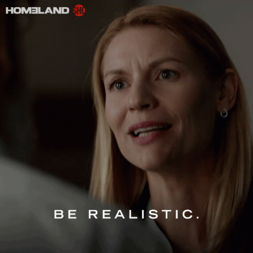 Be Realistic Claire Danes GIF - Be Realistic Claire Danes Carrie Mathison GIFs