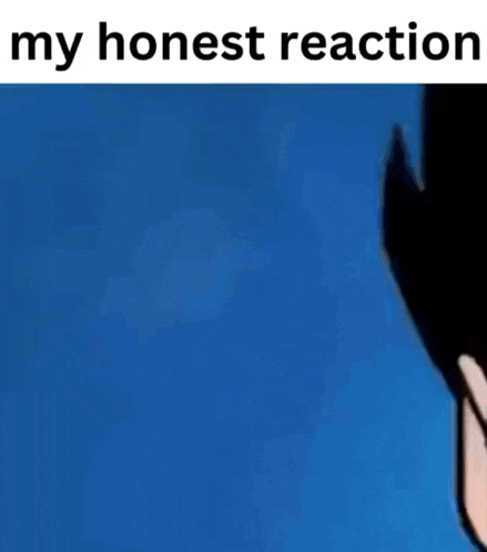 a picture of a person 's face with the words my honest reaction below it