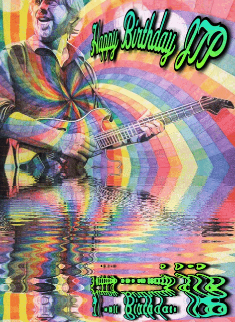 a colorful painting of a man playing a guitar with the words happy birthday jtp