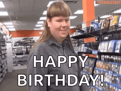 a woman with a mullet says happy birthday in a video game store