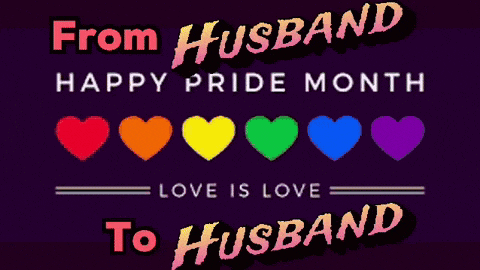 a poster that says from husband to husband happy pride month