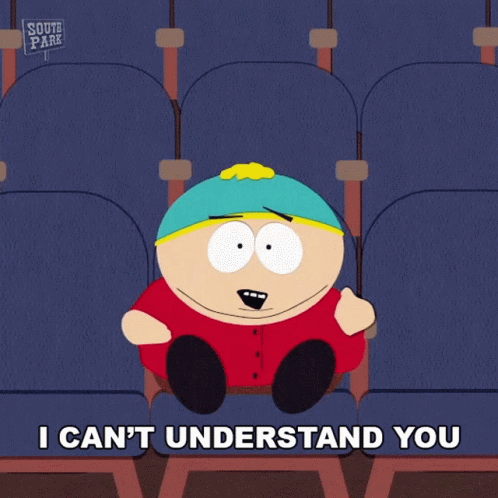 I Cant Understand You Eric Cartman GIF - I Cant Understand You Eric Cartman South Park GIFs
