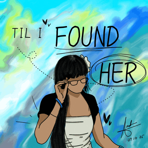 a drawing of a woman talking on a cell phone with the words " til i found her " below her