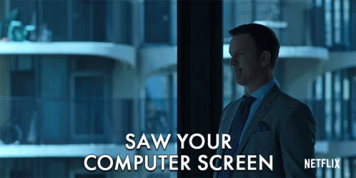 Saw Your Computer Screen I Saw It GIF - Saw Your Computer Screen I Saw It Spying GIFs