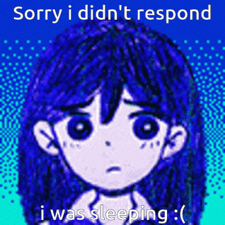 a pixel art of a girl with the words sorry i didn t respond i was sleeping