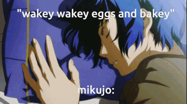 a picture of a person sleeping with the words " wakey wakey eggs and bakey " above them