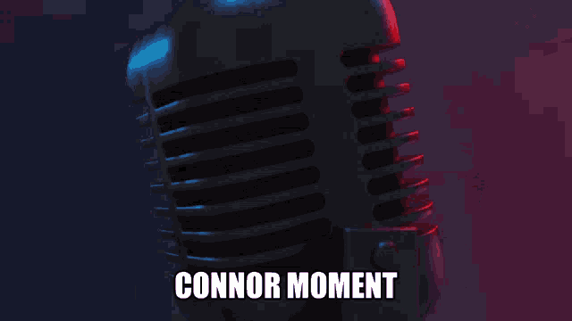 Connor Connor Moment GIF - Connor Connor Moment Connor Quimby GIFs