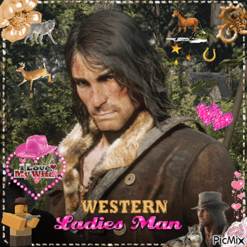 a picture of a man with the words western ladies man