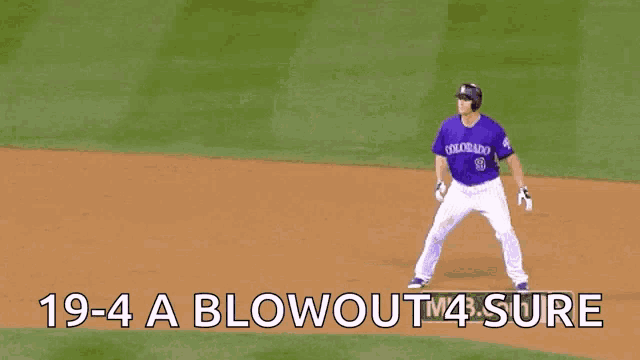a baseball player with the words 19-4 a blowout 4 sure written below him