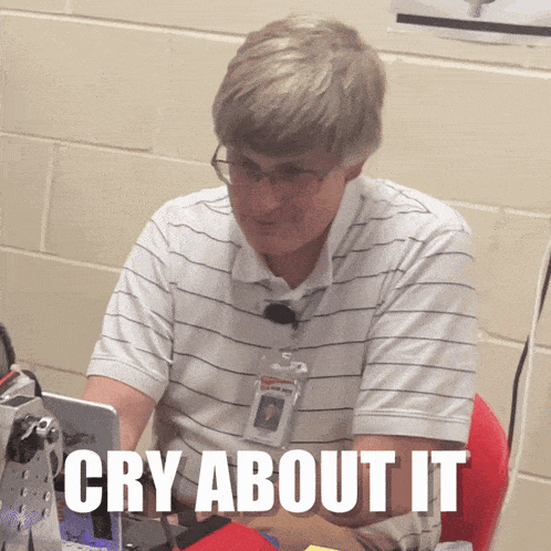 7125 Cry About It GIF - 7125 Cry About It Robotics GIFs