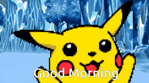 a pixelated pikachu says good morning in front of trees